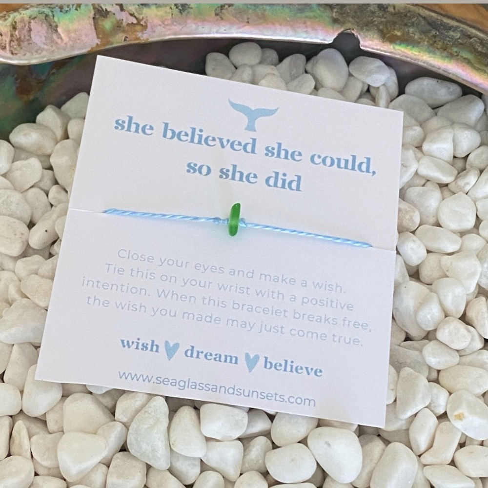 Wish Bracelet | She Believed She Could, So She Did | Sea Glass | Bracelet